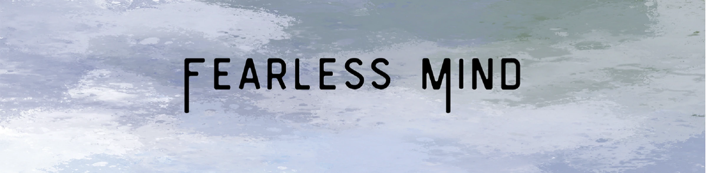 Banner image of Fearless Mind