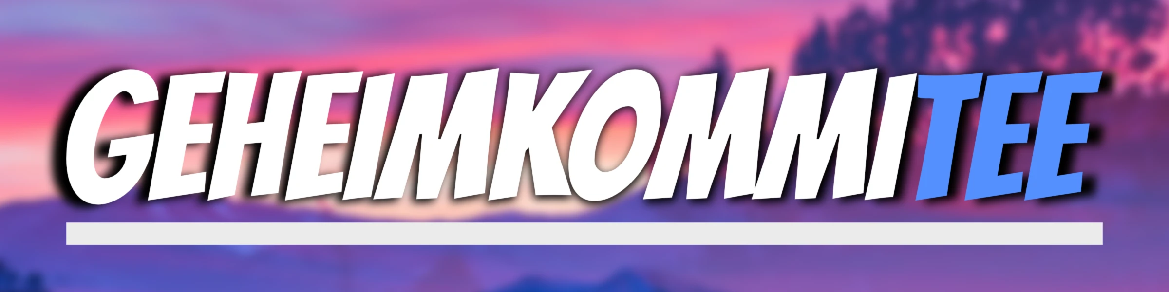 Bannerbild von GeheimkomiTee