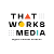 ThatWorksMedia