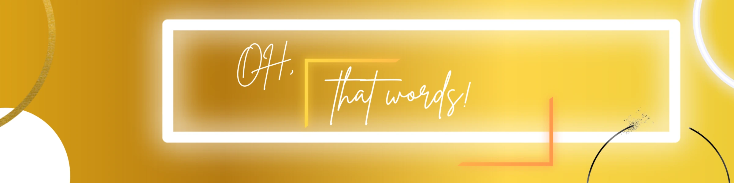 Banner image of ohthatwords