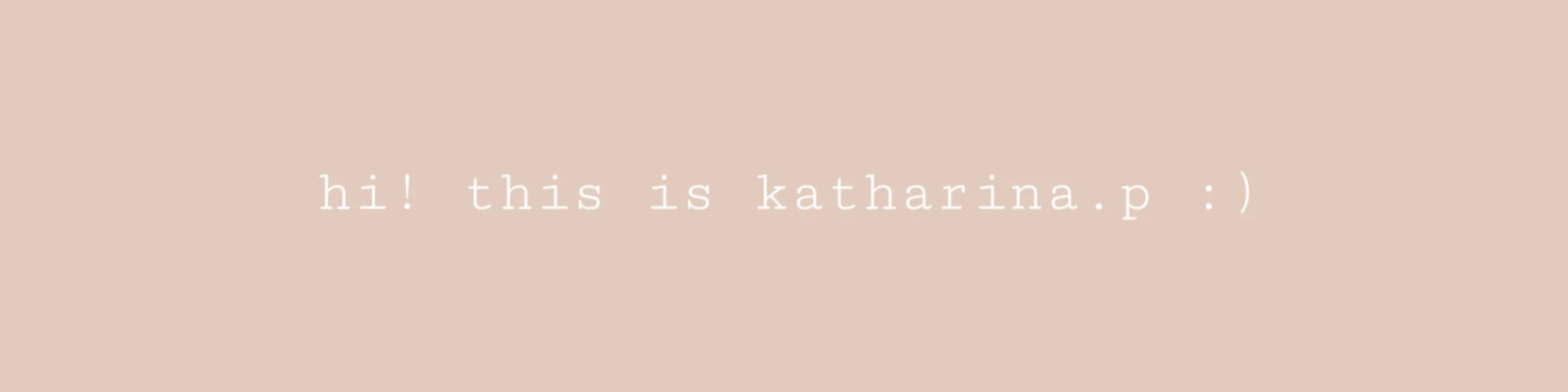Banner image of katharina.p
