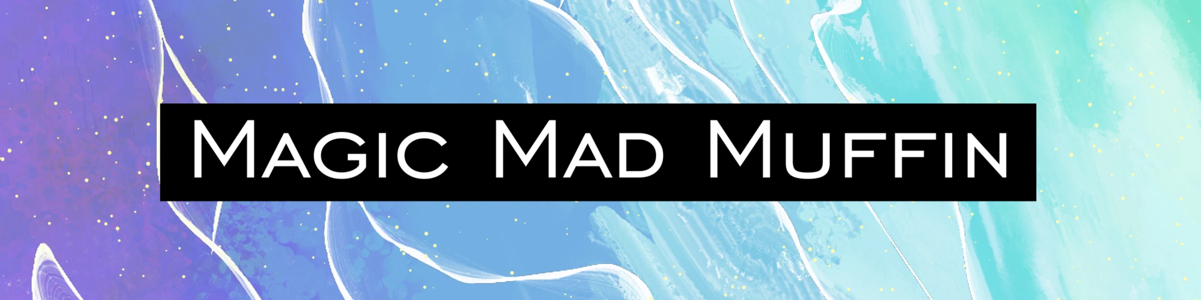 Bannerbild von MagicMadMuffin