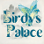Birdys Palace