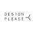 DESIGN PLEASE