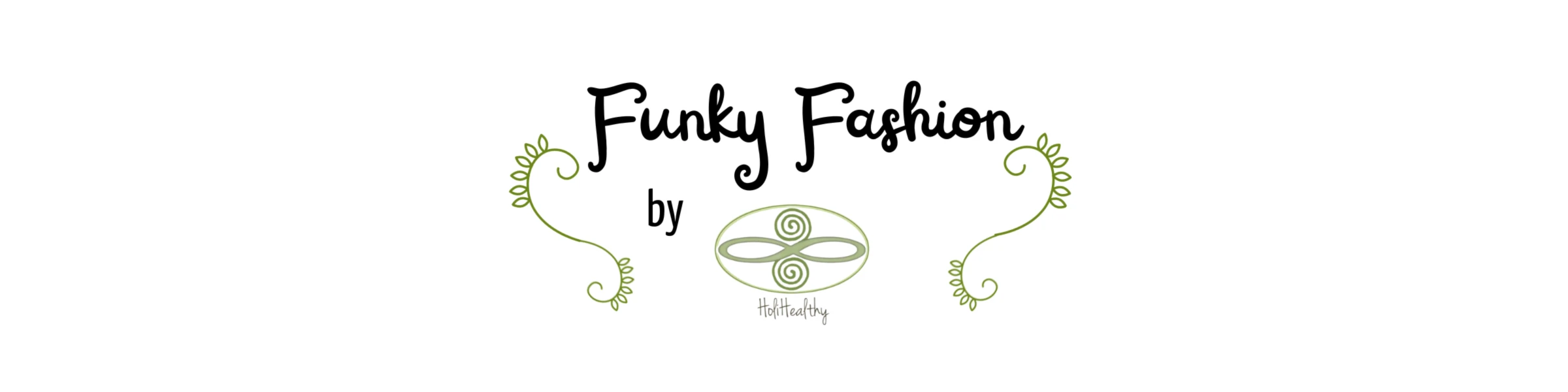 Banner image of Funky Fashion by HoliHealthy