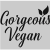 Gorgeous vegan