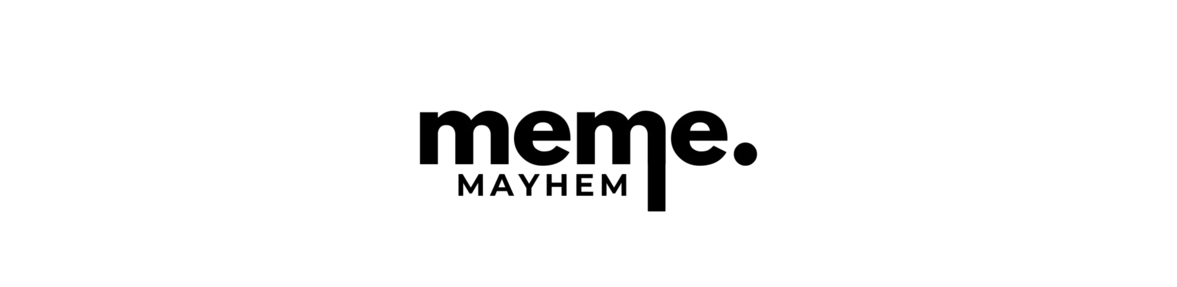 Banner image of MEME MAYHEM