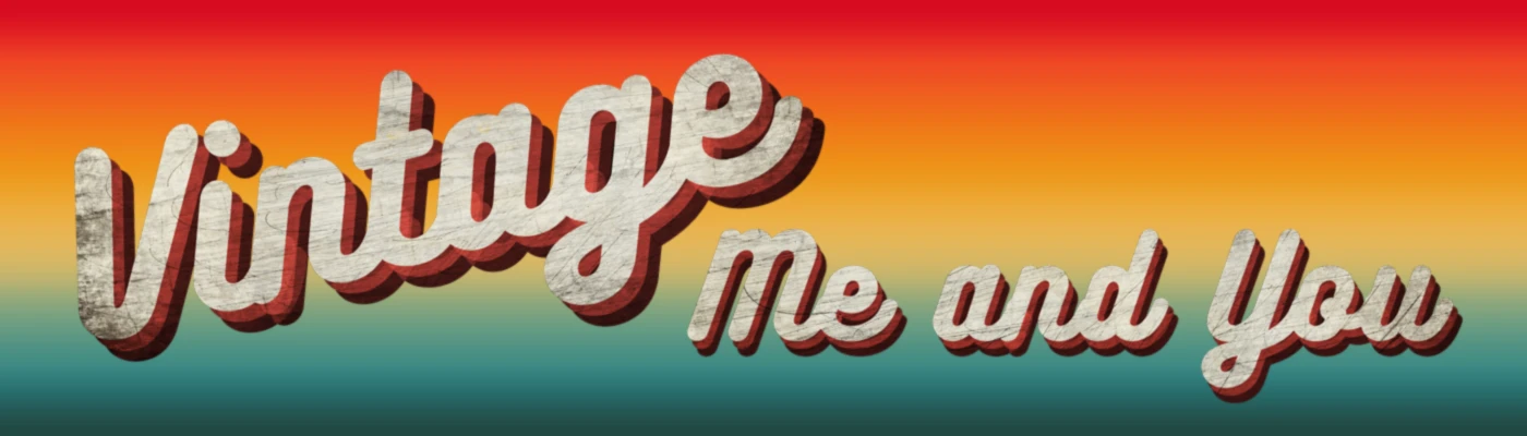 Banner image of VINTAGE ME AND YOU