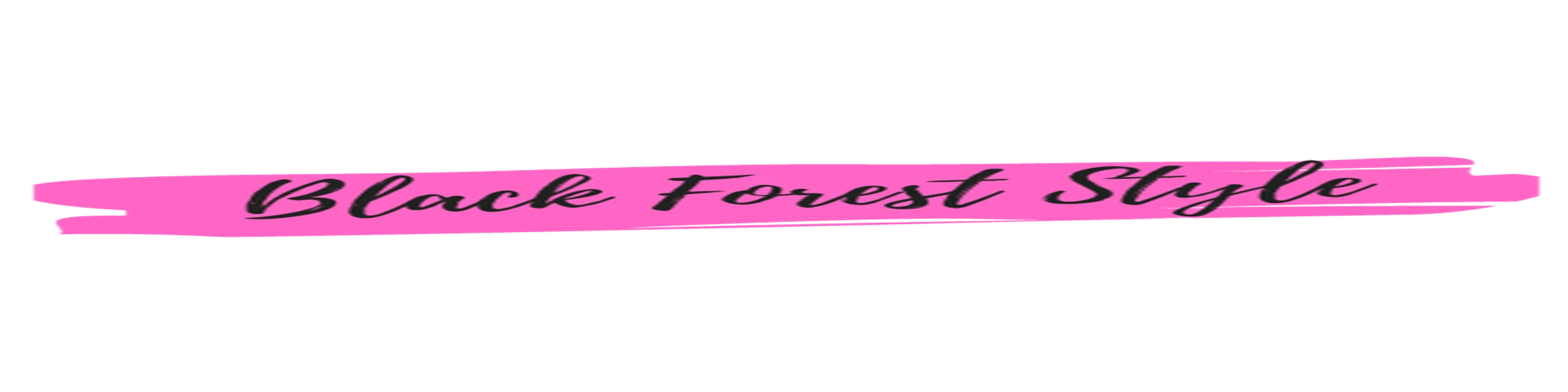 Banner image of Blackforest Style