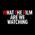 What The Film Are We Watching - Podcast