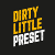 DIRTY LITTLE PRESET