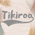 Tikiroo