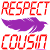 Respect Cousin