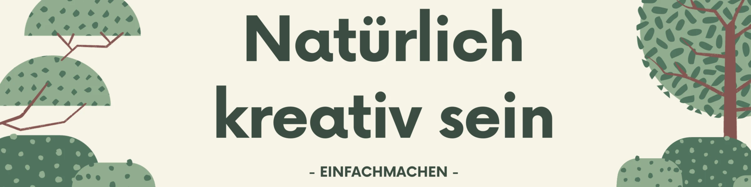 Bannerbild von Natuerlich kreativ sein