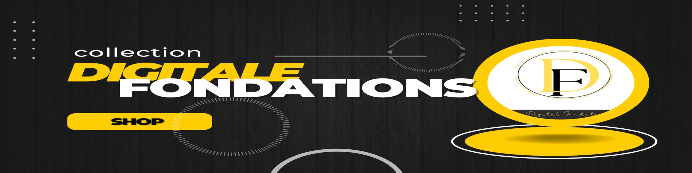 Bannière de DigitalFondations