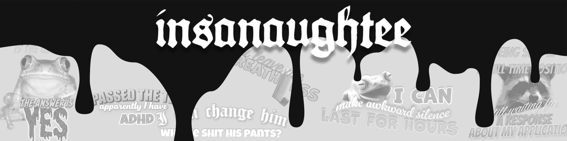 Banner image of Insanaughtee
