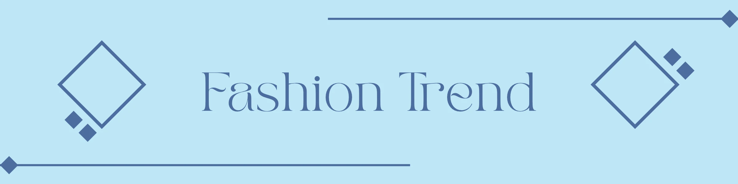 Banner image of fashion trend