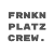 frankenplatzcrew