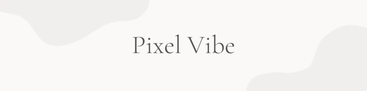 Banner image of Pixel Vibe
