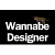 Wannabe Designer