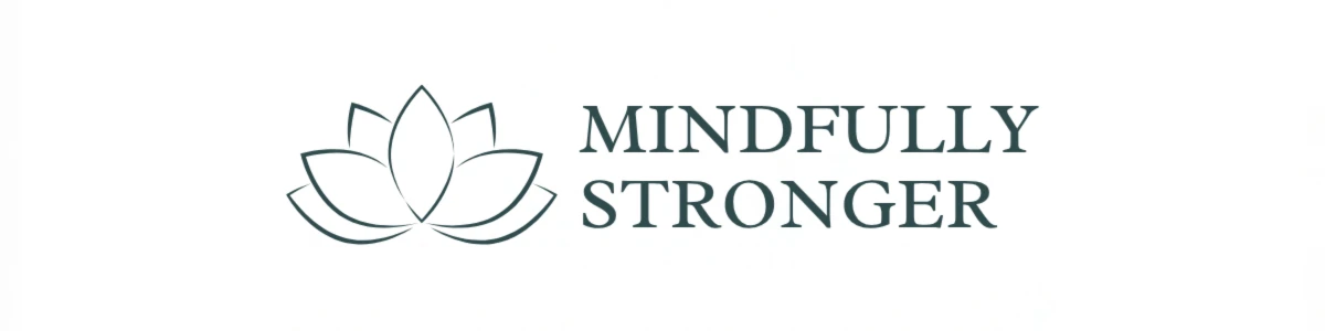 Banner image of MINDFULLY STRONGER