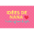 IDEES DE NANA