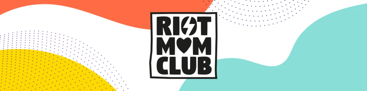 Banner image of Riot Mom Club