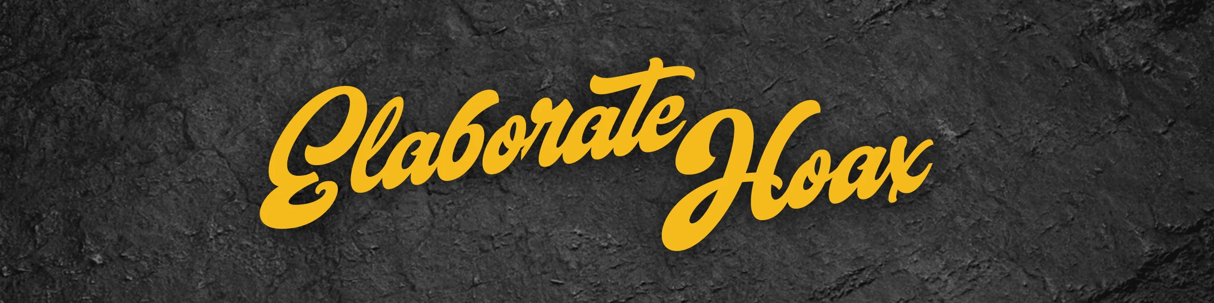 Banner image of Elaborate-Hoax