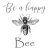 Be a happy Bee
