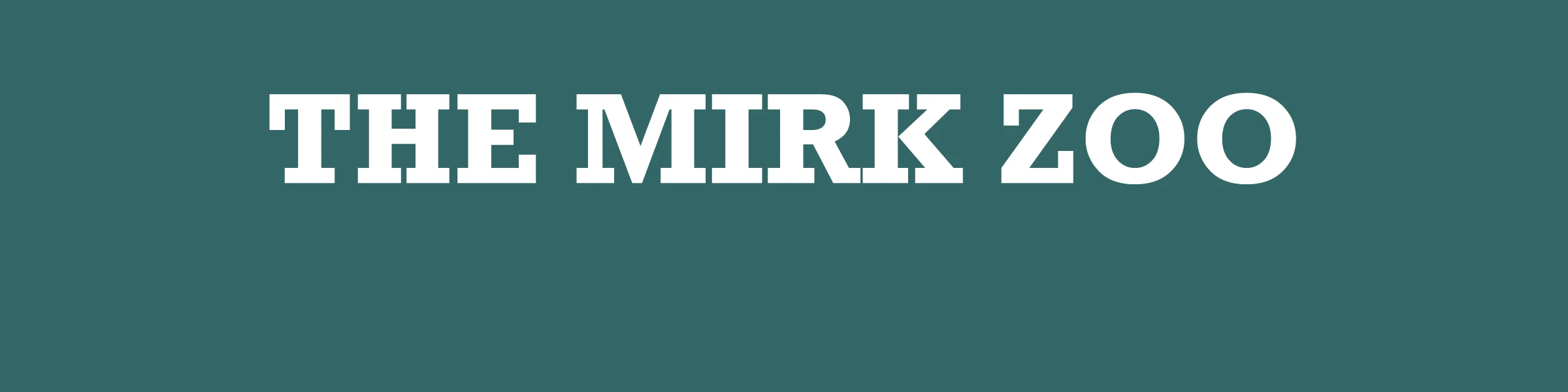 Bannière de The Mirk Zoo