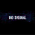 No Signal