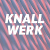 Knallwerk5