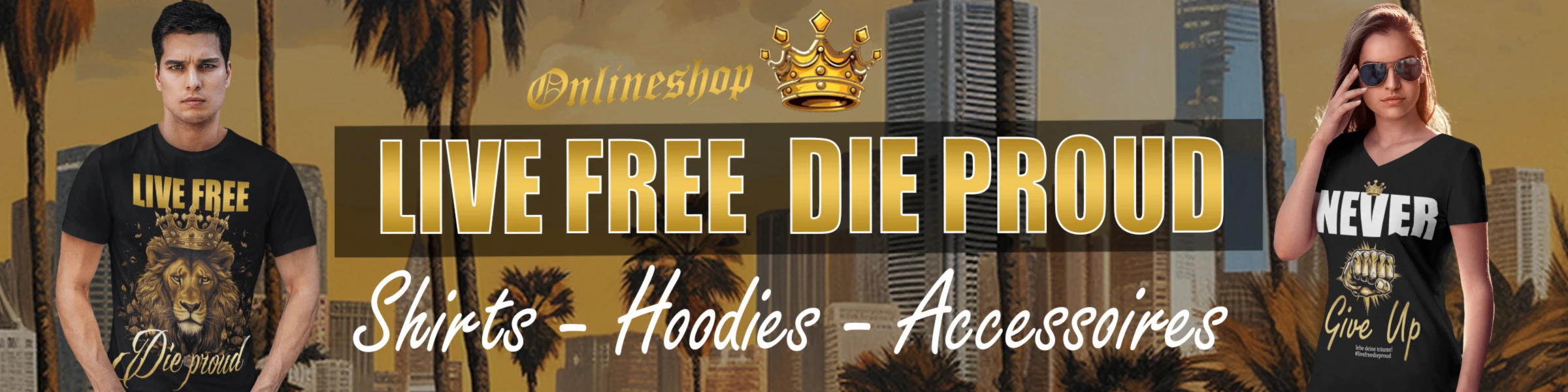 Bannerbild von LIVE FREE DIE PROUD Onlineshop